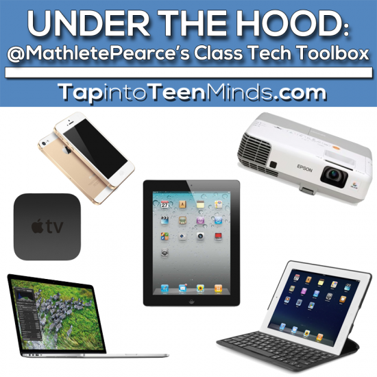 Under the Hood - @MathletePearce Class Tech Toolbox