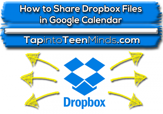 How to Share Dropbox Files in Google Calendar