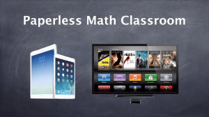 ADE 2014 Showcase - Paperless Math Classroom