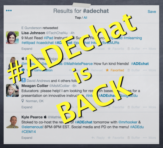 #ADEchat is Back - Join @MathletePearce @mrhooker @elemenous on Twitter