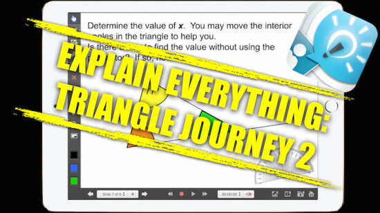 Explain Everything Math Learning Journey - Opposite Angles & Interior/Exterior Triangle Angles