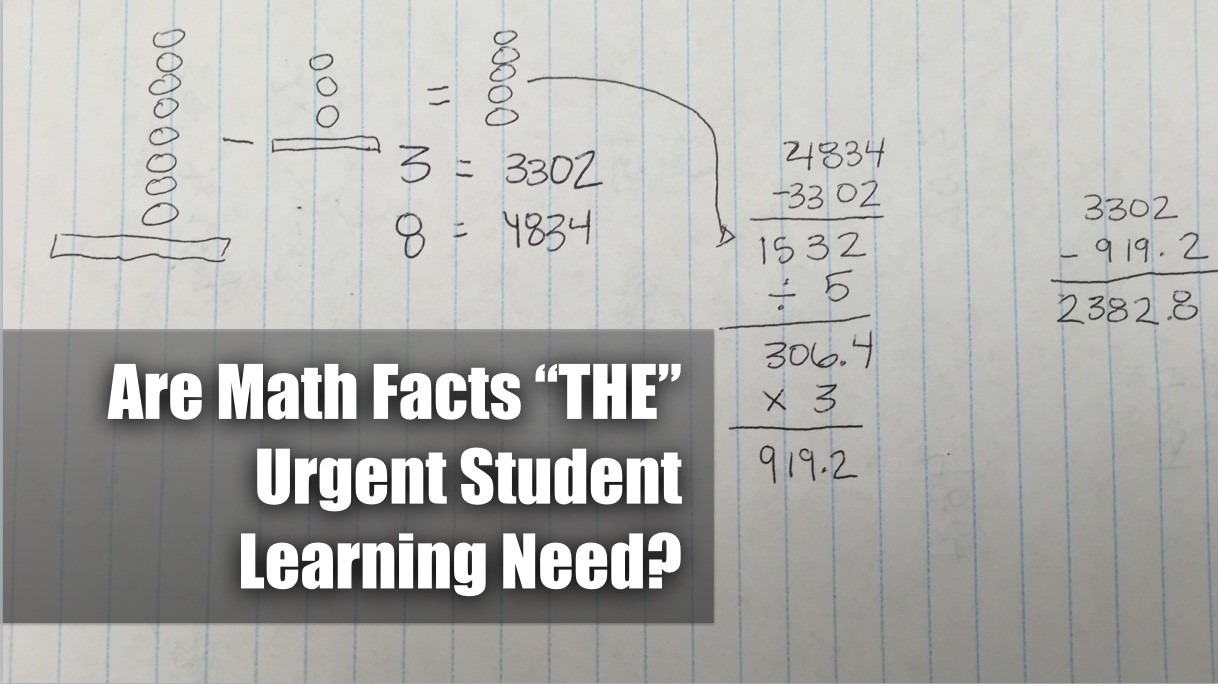 Are Math Facts “THE” Urgent Student Learning Need?