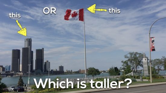 Canada 150 Math Challenge - Which is Taller Great Canadian Flag or Renaissance Center