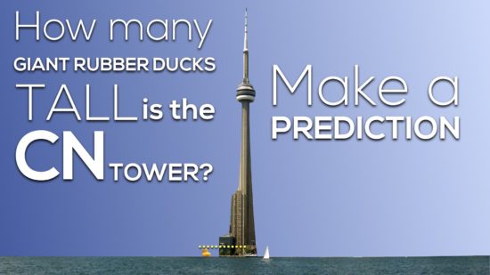 Giant Rubber Duck vs. CN Tower 3 Act Math 007 Make a Prediction