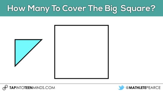 Cover It Up! K-4 Task 09 - How many triangles to cover the big square